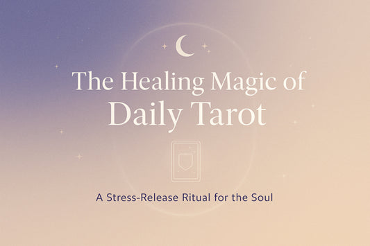 Discover the Healing Power of Daily Tarot: A Stress-Release Ritual for Inner Peace